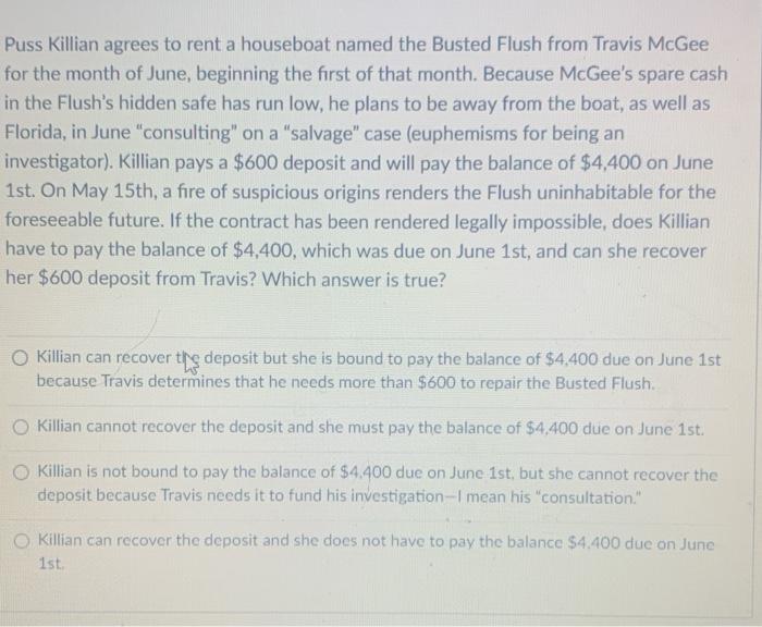 Puss Killian agrees to rent a houseboat named the