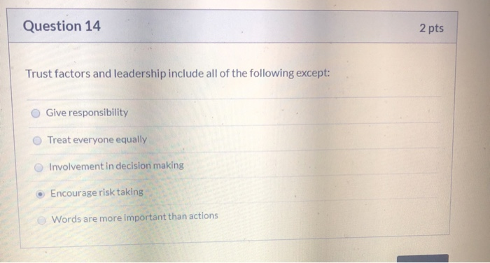 will ratw quickly Question 14 2 pts Trust factors