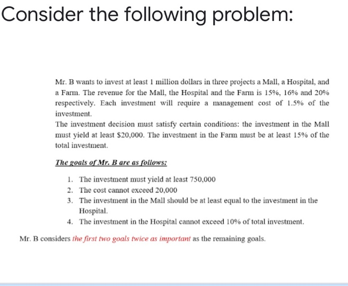 Consider the following problem: Mr. B wants to