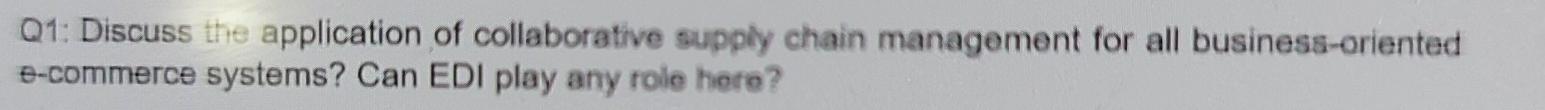 Q1: Discuss the application of collaborative