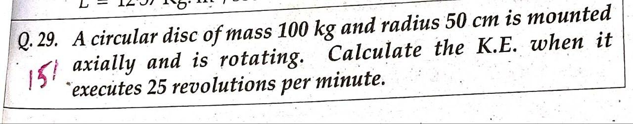 I need the answer as soon as possible Q. 29. A