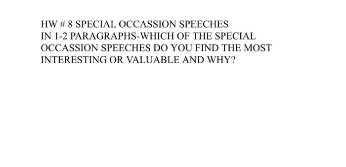 Informative speech HW #8 SPECIAL OCCASSION