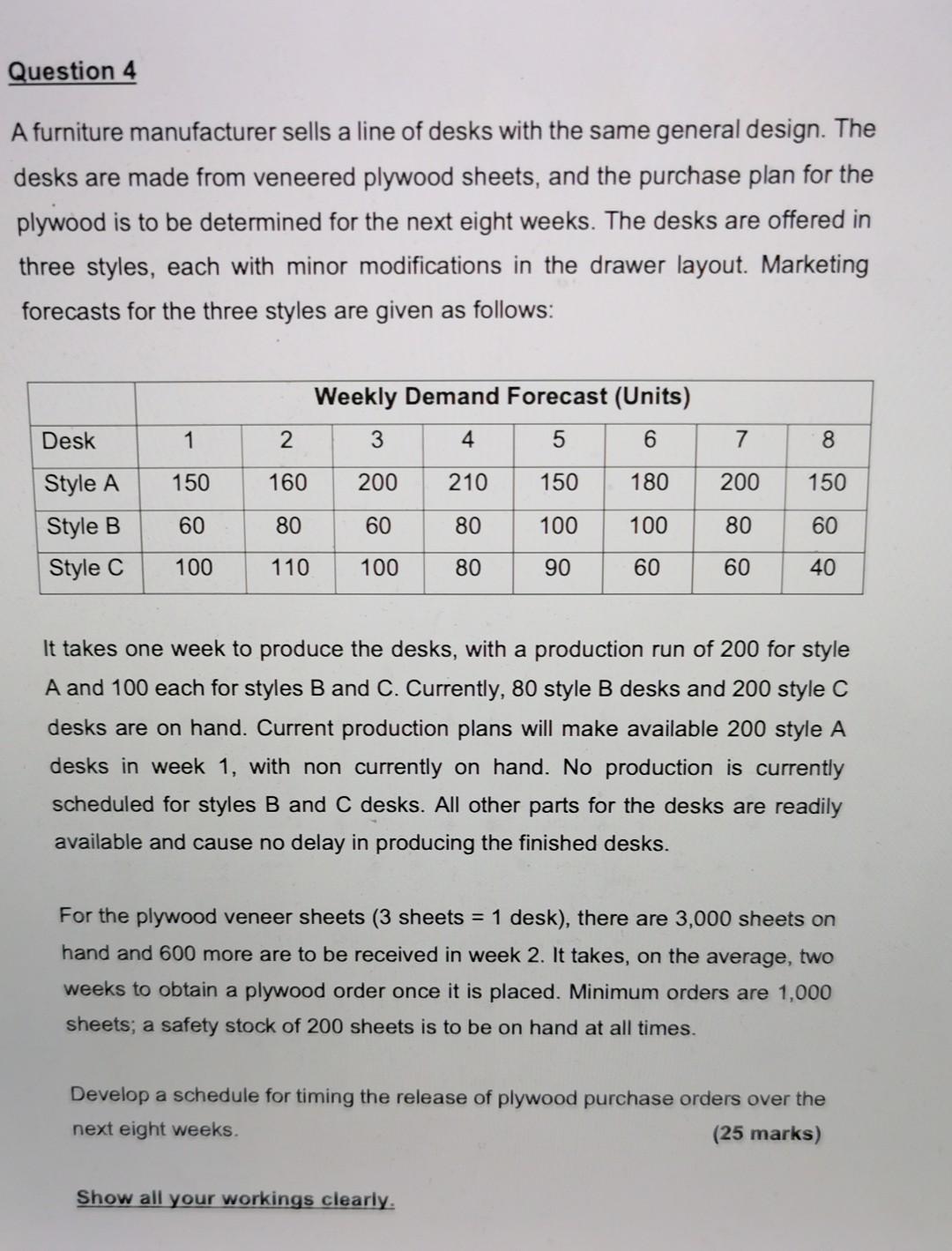Question 4 A furniture manufacturer sells a line