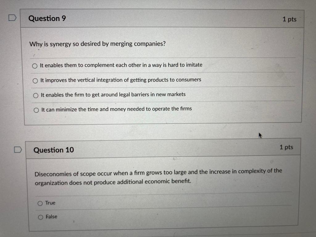 Question 9 1 pts Why is synergy so desired by