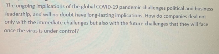 The ongoing implications of the global COVID-19