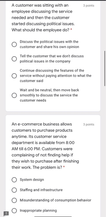 3 points A customer was sitting with an employee