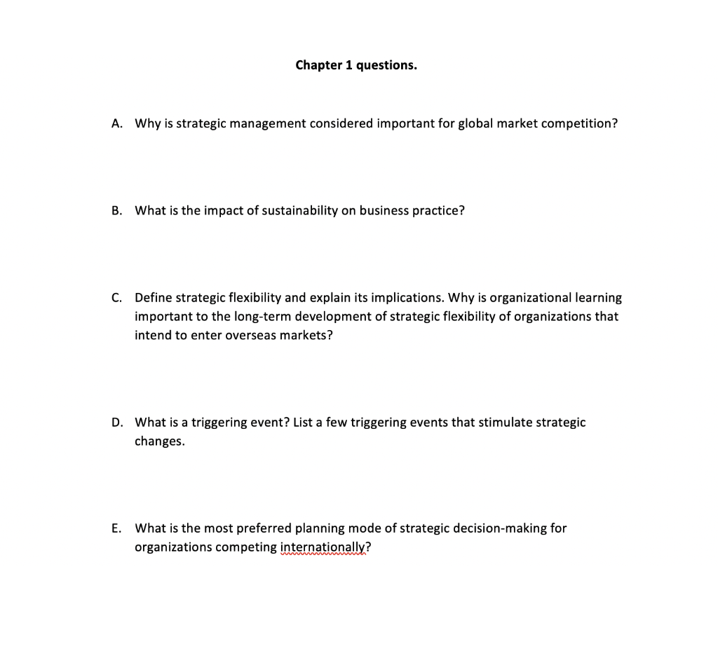 Chapter 1 questions. A. Why is strategic