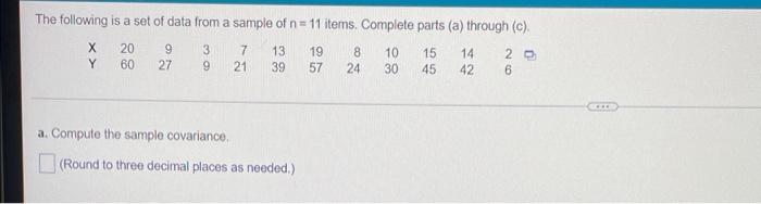 The following is a set of data from a sample of n