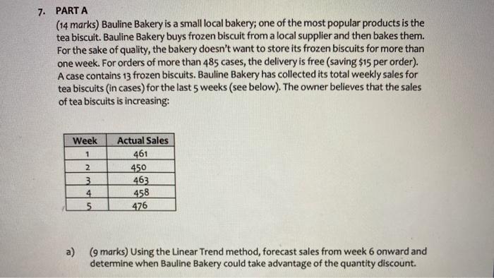 7. PARTA (14 marks) Bauline Bakery is a small
