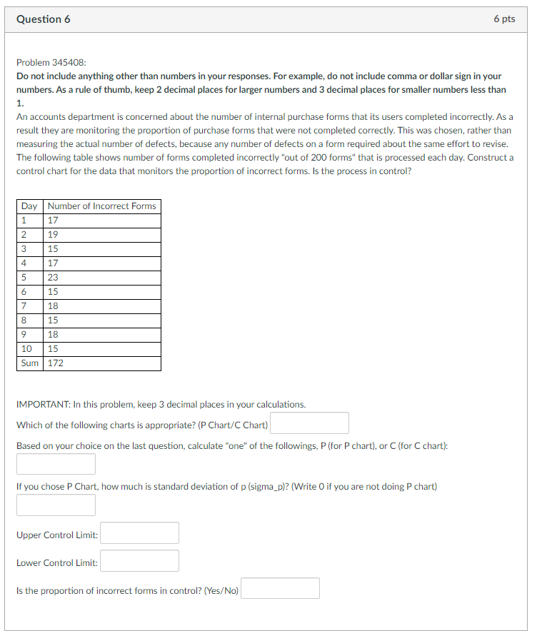 Question 6 6 pts Problem 345408 Do not include