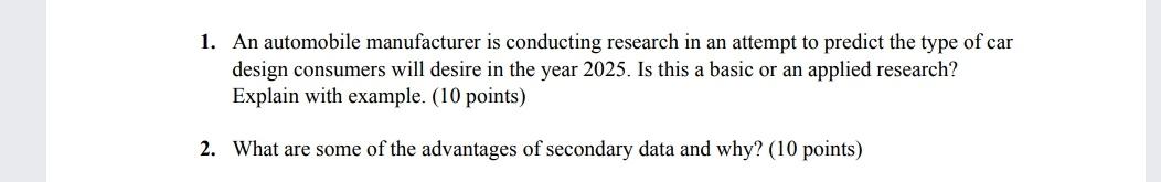 1. An automobile manufacturer is conducting