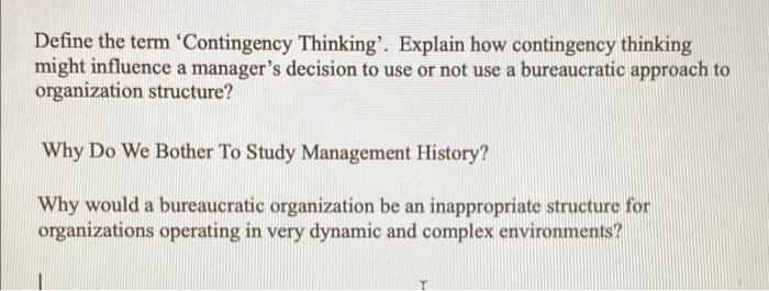 Define the term 'Contingency Thinking'. Explain