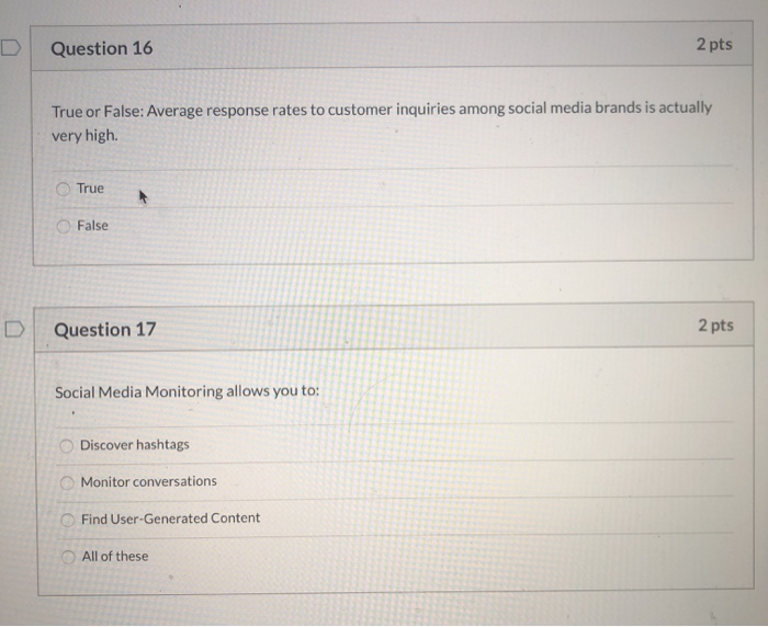 Question 16 2 pts True or False: Average response