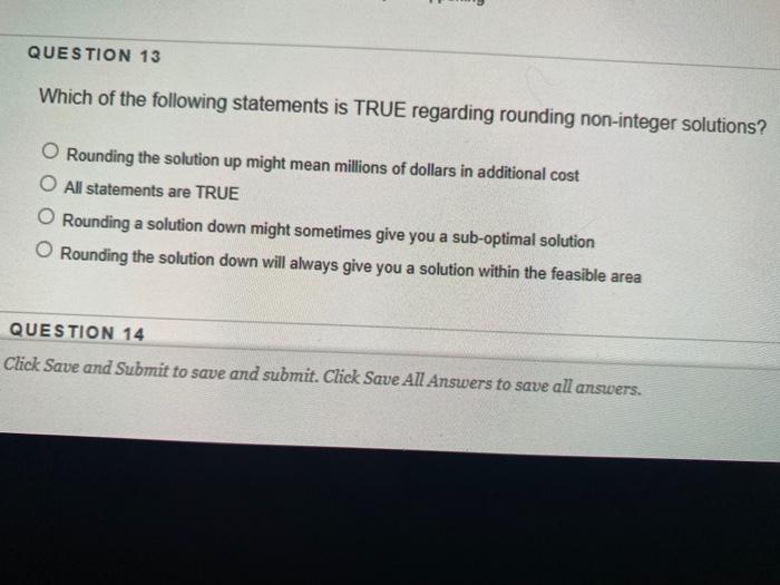 QUESTION 13 Which of the following statements is