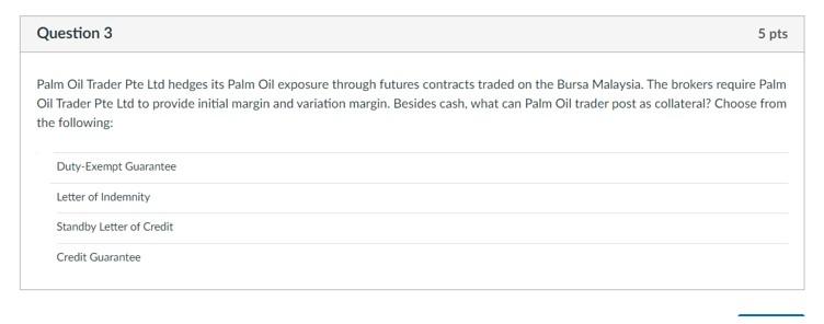 Palm Oil Trader Pte Ltd hedges its Palm Oil