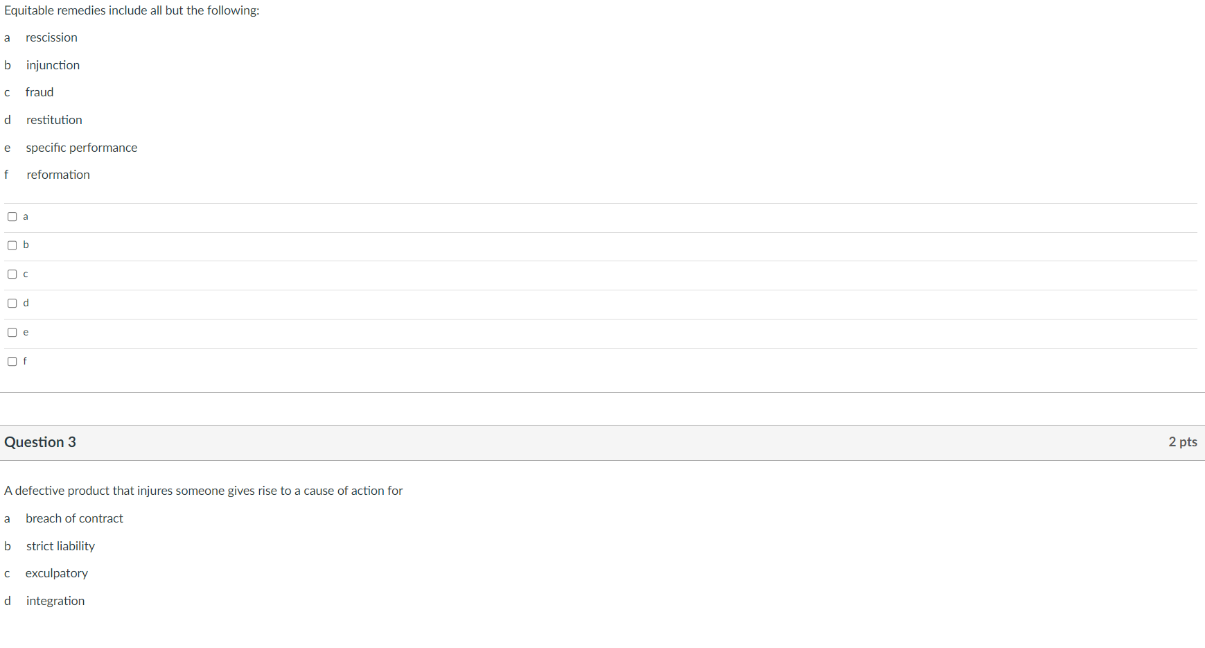 Equitable remedies include all but the following: