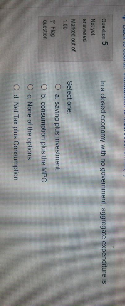 ULL CU Question 5 In a closed economy with no