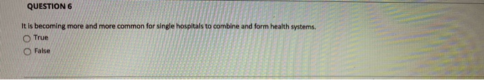 QUESTION 6 It is becoming more and more common