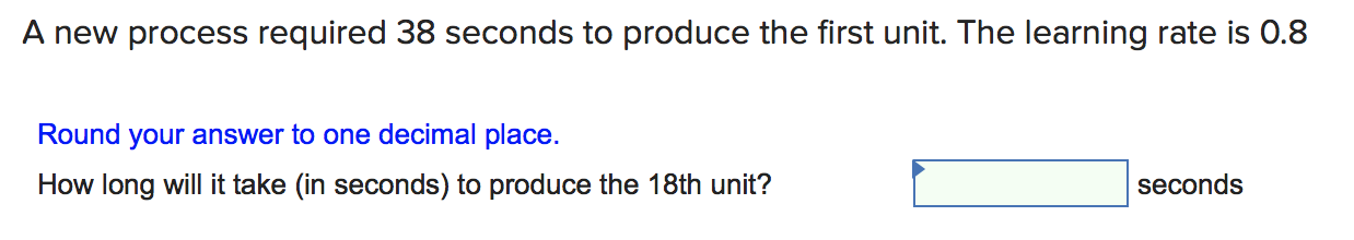 A new process required 38 seconds to produce the