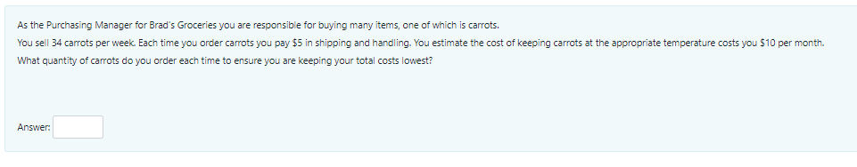 As the Purchasing Manager for Brad's Groceries