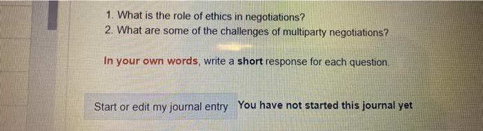 1. What is the role of ethics in negotiations? 2.