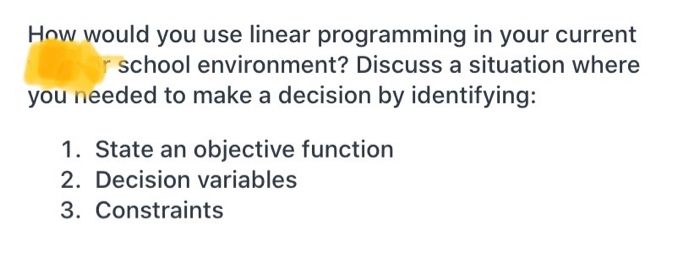 How would you use linear programming in your