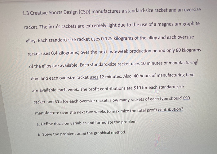 1.3 Creative Sports Design (CSD) manufactures a