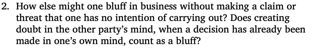 2. How else might one bluff in business without