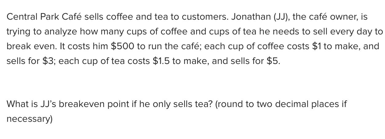 Central Park Caf sells coffee and tea to