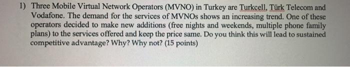 1) Three Mobile Virtual Network Operators (MVNO)