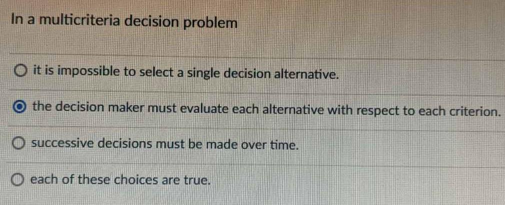In a multicriteria decision problem O it is