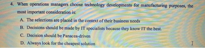 4. When operations managers choose technology