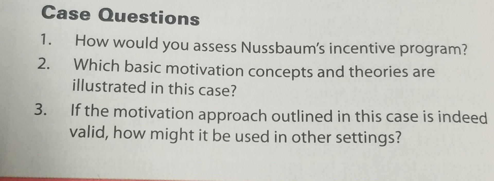 Case Questions 1. How would you assess Nussbaum's