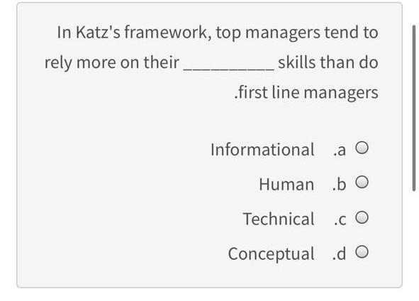 In Katz's framework, top managers tend to rely