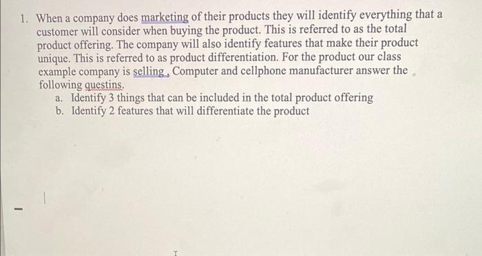 1. When a company does marketing of their