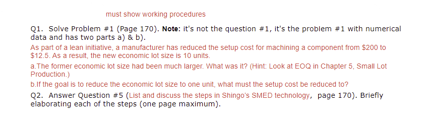 must show working procedures Q1. Solve Problem #1