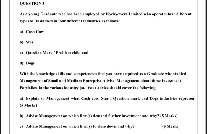 QUESTION 3 As a young Graduate who has been