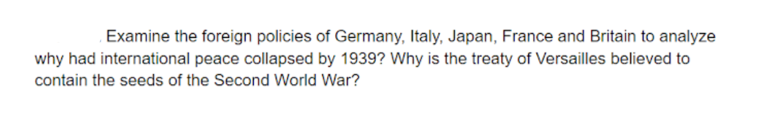 Examine the foreign policies of Germany, Italy,