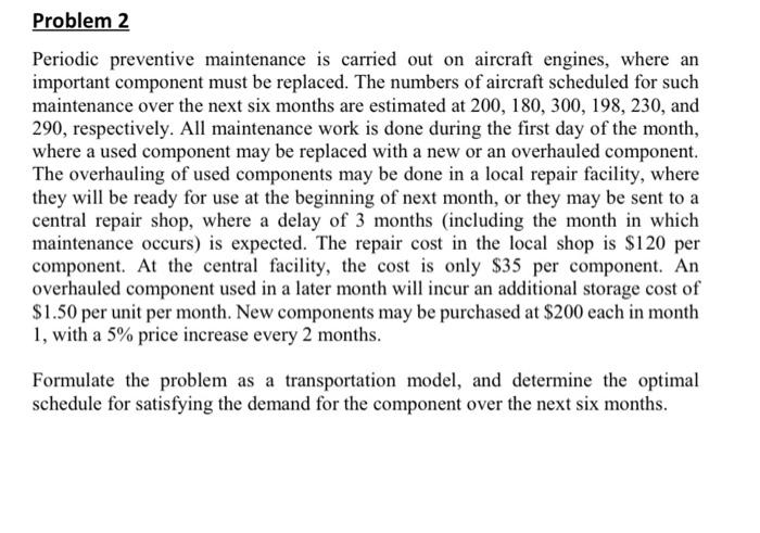 Problem 2 Periodic preventive maintenance is