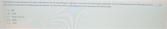 pes A product has a daily demand of Sounits.