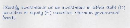 Identify investments as an investment in either