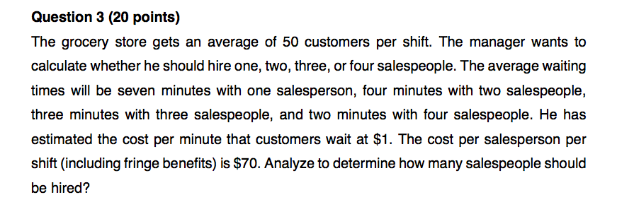 Question 3 (20 points) The grocery store gets an