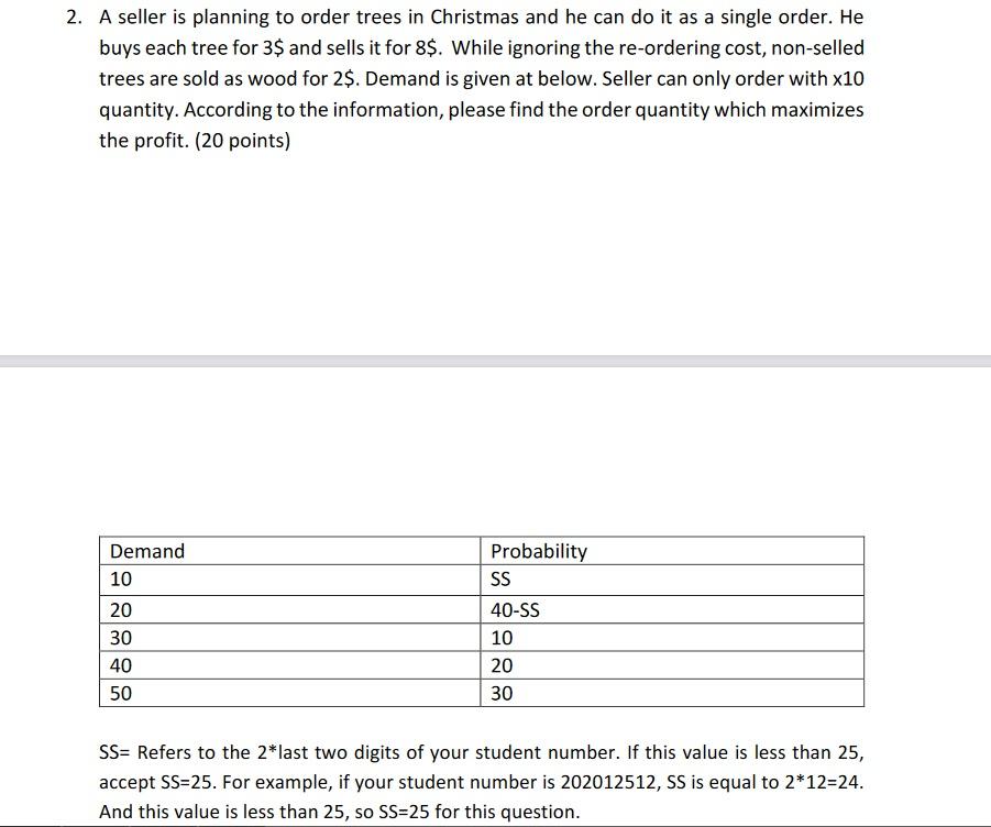 2. A seller is planning to order trees in