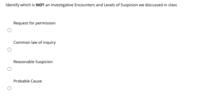 Identify which is NOT an Investigative Encounters