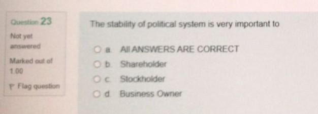 Question 23 The stability of political system is