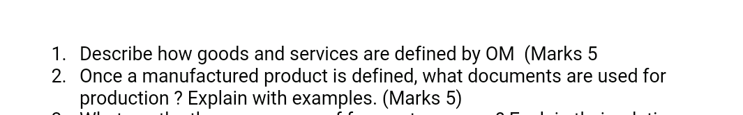 1. Describe how goods and services are defined by
