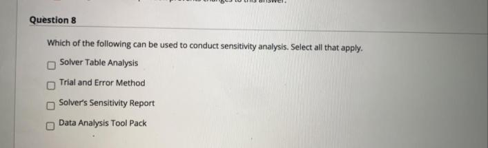 Question 8 Which of the following can be used to