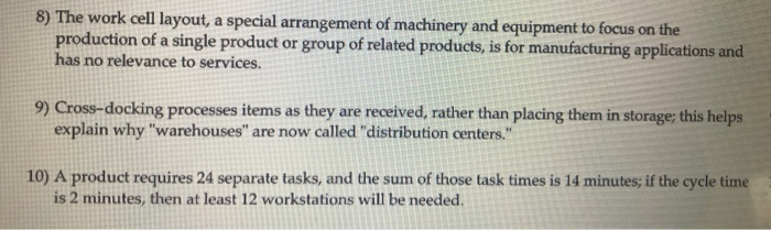 True/ False 8) The work cell layout, a special