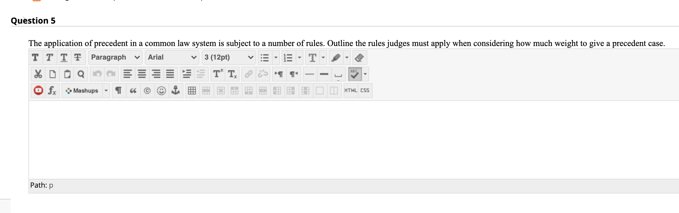 Question 5 The application of precedent in a