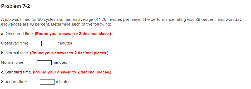Problem 7-2 A job was timed for 60 cycles and had